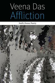 Affliction: health, disease, poverty cover image