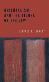 Orientalism and the figure of the Jew cover image