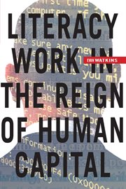 Literacy work in the reign of human capital cover image
