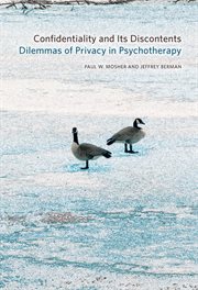 Confidentiality and its discontents : dilemmas of privacy in psychotherapy cover image