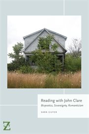 Reading with John Clare : biopoetics, sovereignty, romanticism cover image