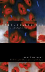 Cytomegalovirus : a hospitalization diary cover image