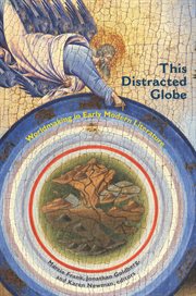 This distracted globe : worldmaking in early modern literature cover image