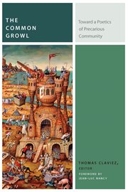 The common growl : toward a poetics of precarious community cover image