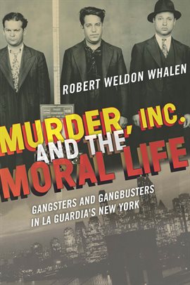 Cover image for Murder, Inc., And The Moral Life