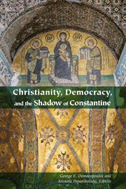 Christianity, democracy, and the shadow of Constantine cover image