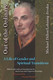 Out of the ordinary: a life of gender and spiritual transitions cover image