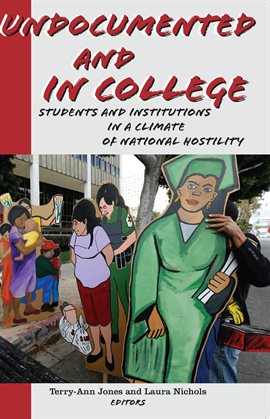 Cover image for Undocumented and in College