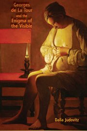 Georges de La Tour and the enigma of the visible cover image