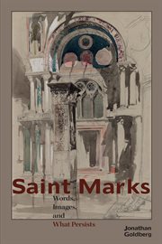 Saint Marks : words, images, and what persists cover image