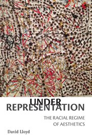 Under representation : the racial regime of aesthetics cover image