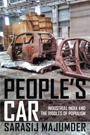 People's car : industrial India and the riddles of populism cover image