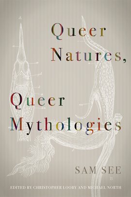 Cover image for Queer Natures, Queer Mythologies