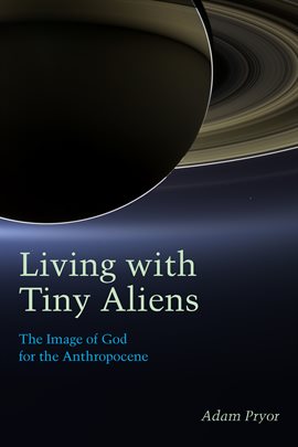 Cover image for Living with Tiny Aliens