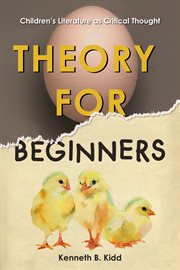 Theory for beginners. Children's Literature as Critical Thought cover image