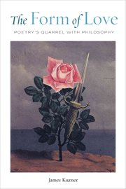 The form of love : poetry's quarrel with philosophy cover image