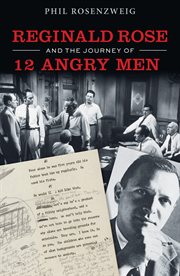 Reginald Rose and the journey of 12 angry men cover image