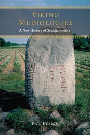 Viking Mediologies : A New History of Skaldic Poetics cover image