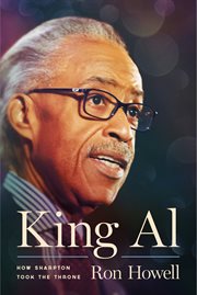 King Al : how Sharpton took the throne cover image