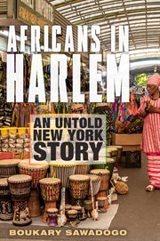 Africans in Harlem : an untold New York story cover image