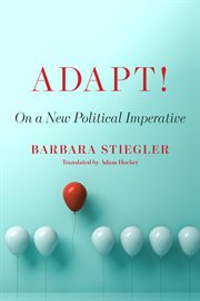Adapt! : on a new political imperative cover image
