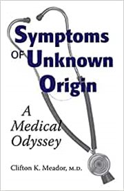 Symptoms of unknown origin. A Medical Odyssey cover image