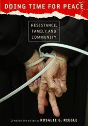Doing time for peace. Resistance, Family, and Community cover image