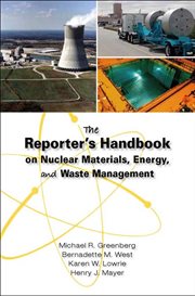 The reporter's handbook on nuclear materials, energy & waste management cover image