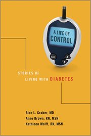 A life of control. Stories of Living with Diabetes cover image
