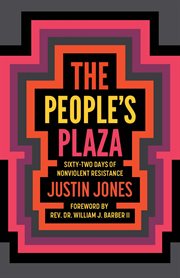 The People's Plaza : sixty-two days of nonviolent resistance cover image