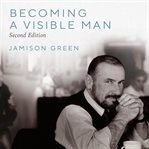 Becoming a visible man cover image