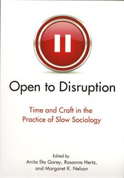 Open to disruption : time and craft in the practice of slow sociology cover image