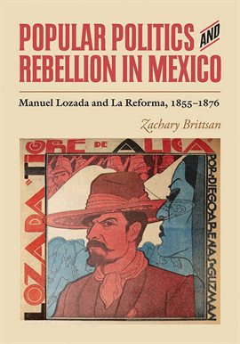 Cover image for Popular Politics and Rebellion in Mexico