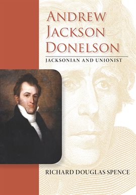 Cover image for Andrew Jackson Donelson