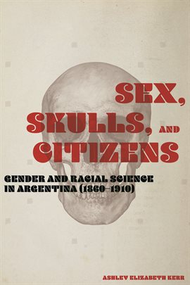 Cover image for Sex, Skulls, and Citizens