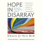 Hope in Disarray : Piecing Our Lives Together in Faith cover image