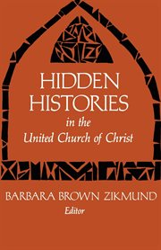 Hidden histories in the united church of christ cover image