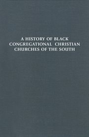 A history of Black Congregational Christian churches of the South cover image