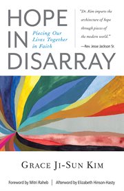 Hope in Disarray : Piecing Our Lives Together in Faith cover image