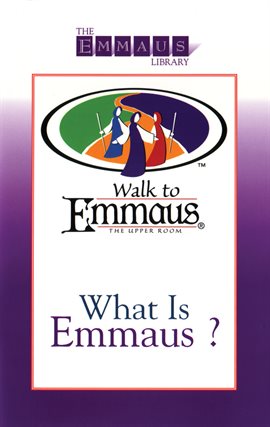 Cover image for What is Emmaus?