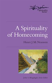 A spirituality of homecoming cover image