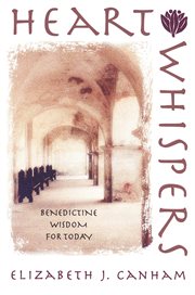 Heart whispers : Benedictine wisdom for today cover image