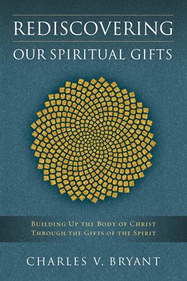 Cover image for Rediscovering Our Spiritual Gifts