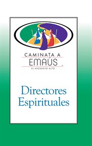 Directores espirituales. Caminata a Ema{250}s cover image