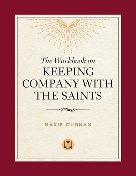 Cover image for The Workbook on Keeping Company with the Saints
