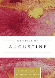 Writings of augustine (annotated) cover image
