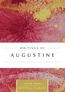 Cover image for Writings of Augustine (Annotated)