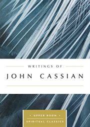 Writings of john cassian (annotated) cover image