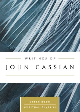 Cover image for Writings of John Cassian (Annotated)