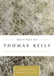 Writings of thomas kelly cover image